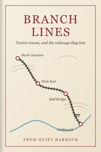 The cover of Branch Lines: a hand-drawn map of an old railway line running between four small towns, in red and black ink on cream